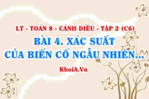 Công thức xác suất của biến cố ngẫu nhiên trong một trò chơi đơn giản? Toán 8 bài 4 Cánh diều Tập 2 C6